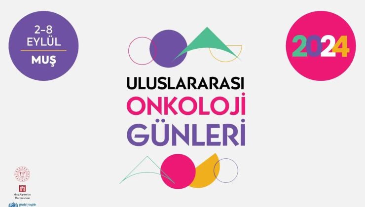 11. Uluslararası Onkoloji Günleri Muş’ta Başladı