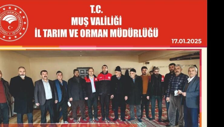 Muş’ta Çiftçilerimize Tarımsal Üretim ve Yeni Destekleme Modeli Anlatıldı